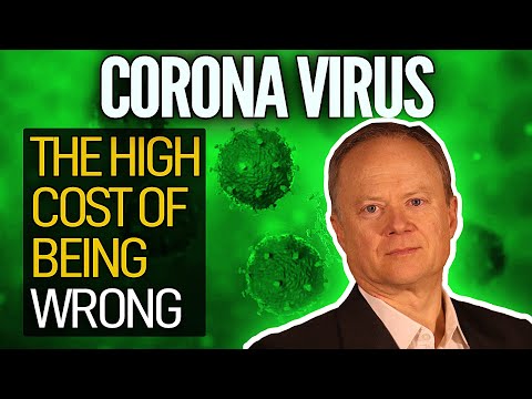 Coronavirus: The High Cost Of Being Wrong 1