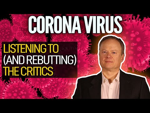 Coronavirus: Listening To (And Rebutting) The Critics 1
