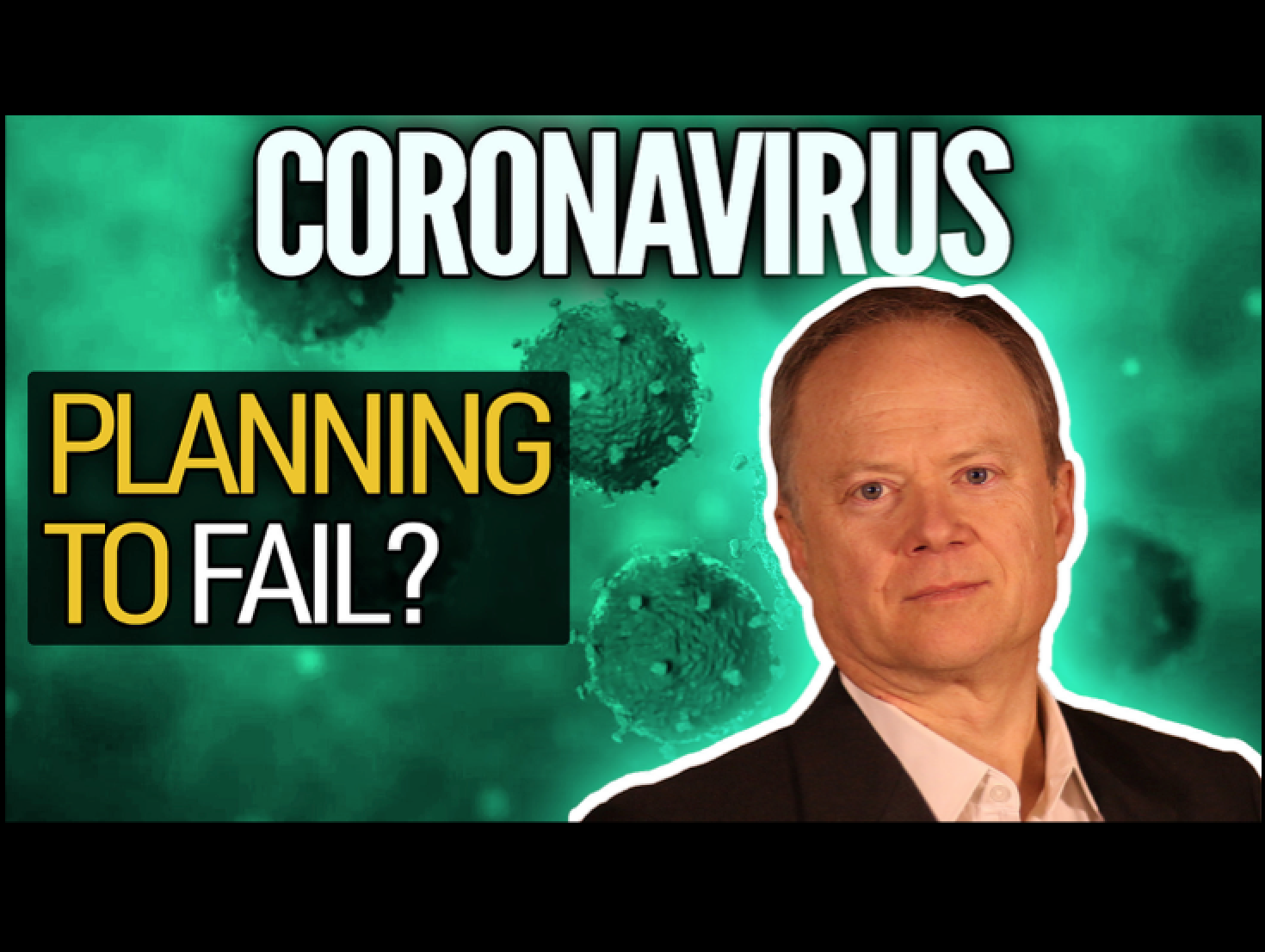 Coronavirus: Are We Planning To Fail? 1