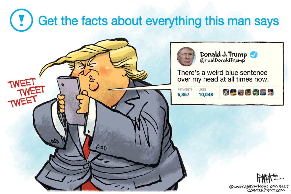 Political cartoons: Trump goes to battle with Twitter as
coronavirus toll tops 100K 1