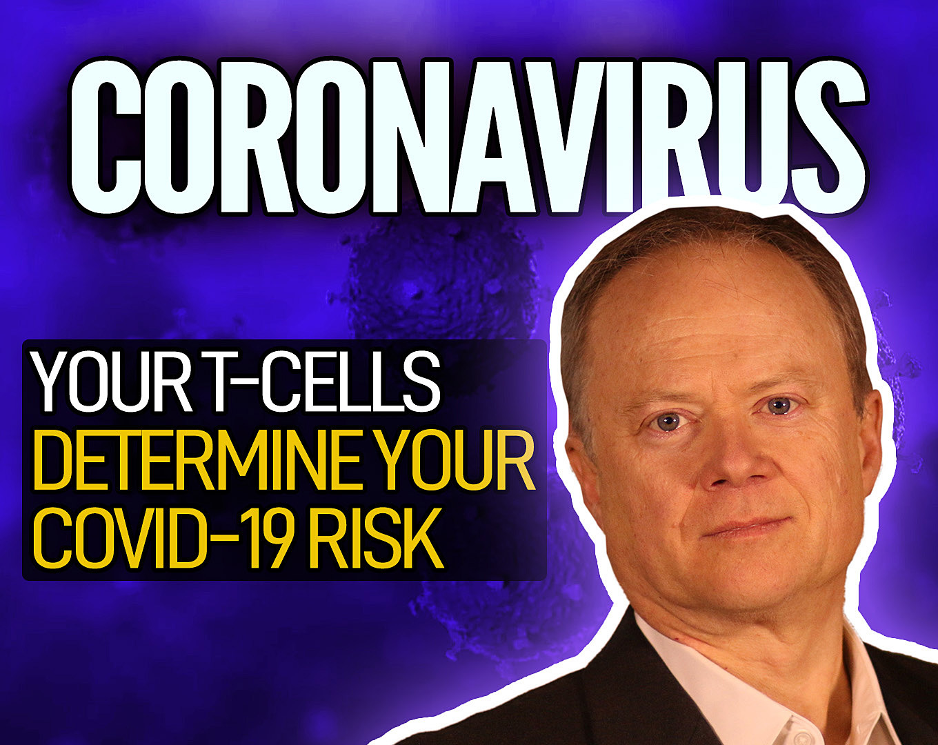 Your T-Cells Determine Your Covid-19 Risk 1
