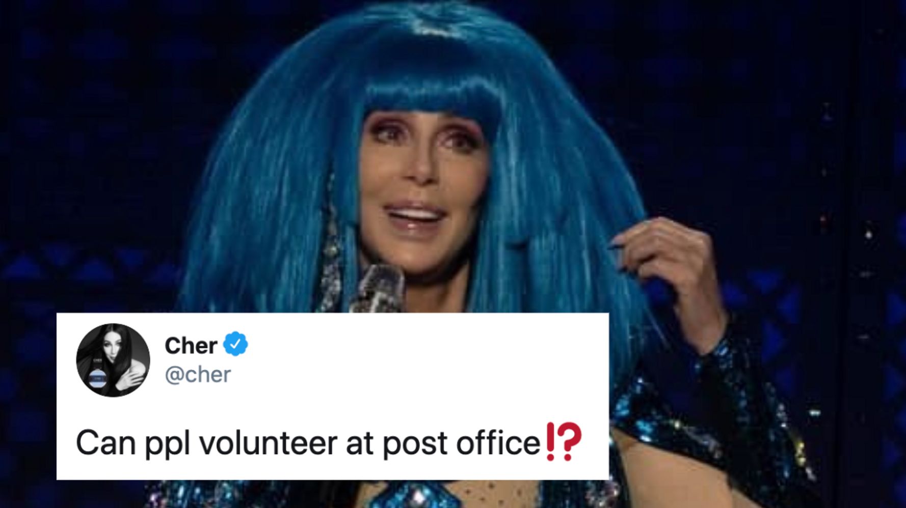All Cher Really Wants To Do Is Volunteer At The Post
Office 1