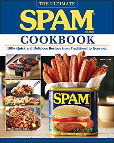 Spam soars to new heights amid quarantine cooking; new
cookbook serves up favorite recipes 1