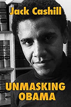 'Unmasking Obama' – unfiltered truth about the 44th
president 1