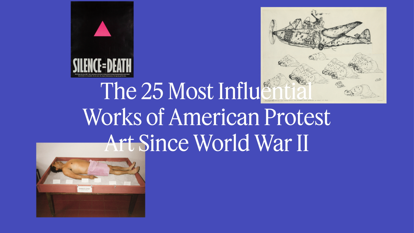 The 25 Most Influential Works of American Protest Art Since
World War II 1