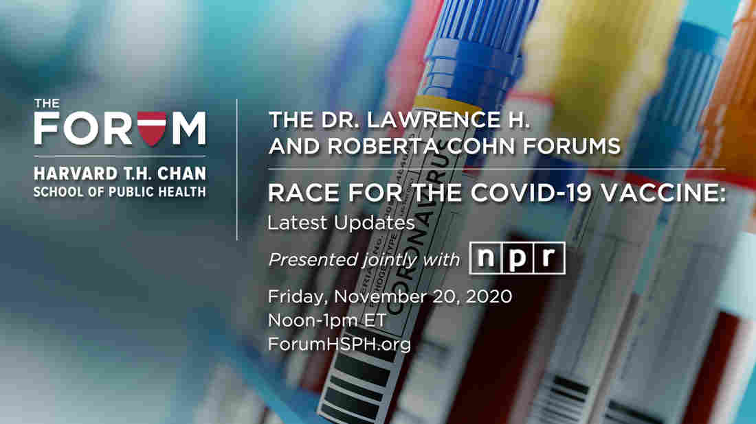 Forum: Race For The COVID-19 Vaccine 1