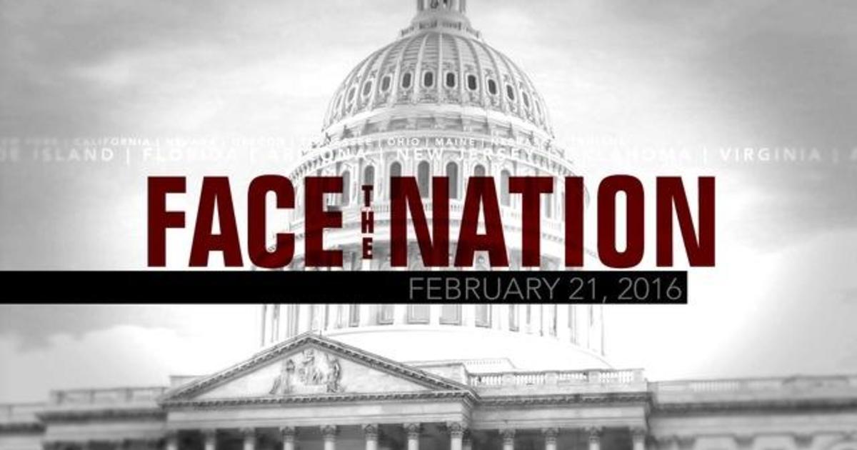 Open: This is Face the Nation, February 21 1