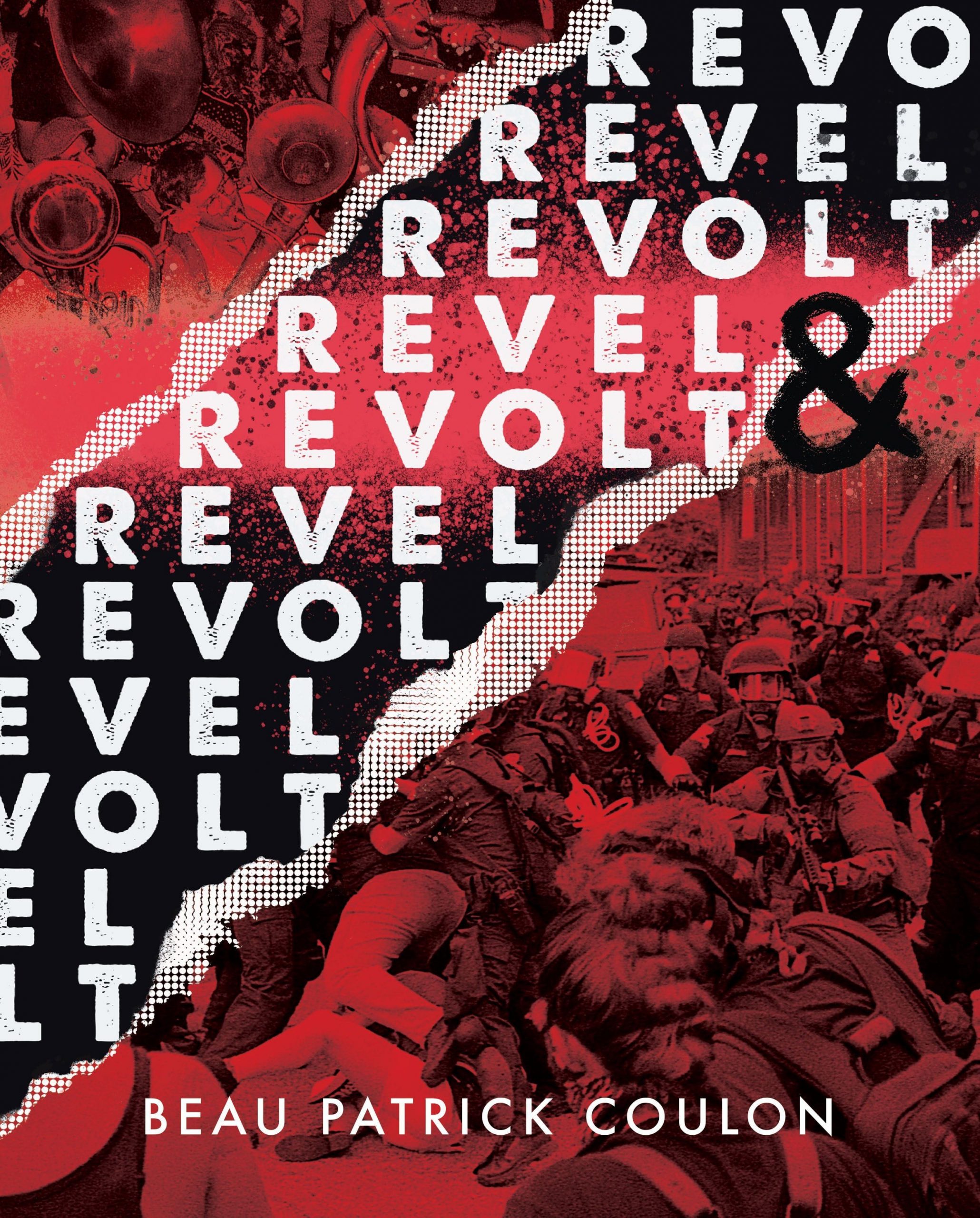 Beau Patrick Coulon’s ‘Revel & Revolt’ Redefines
Punk Protest Photography 1