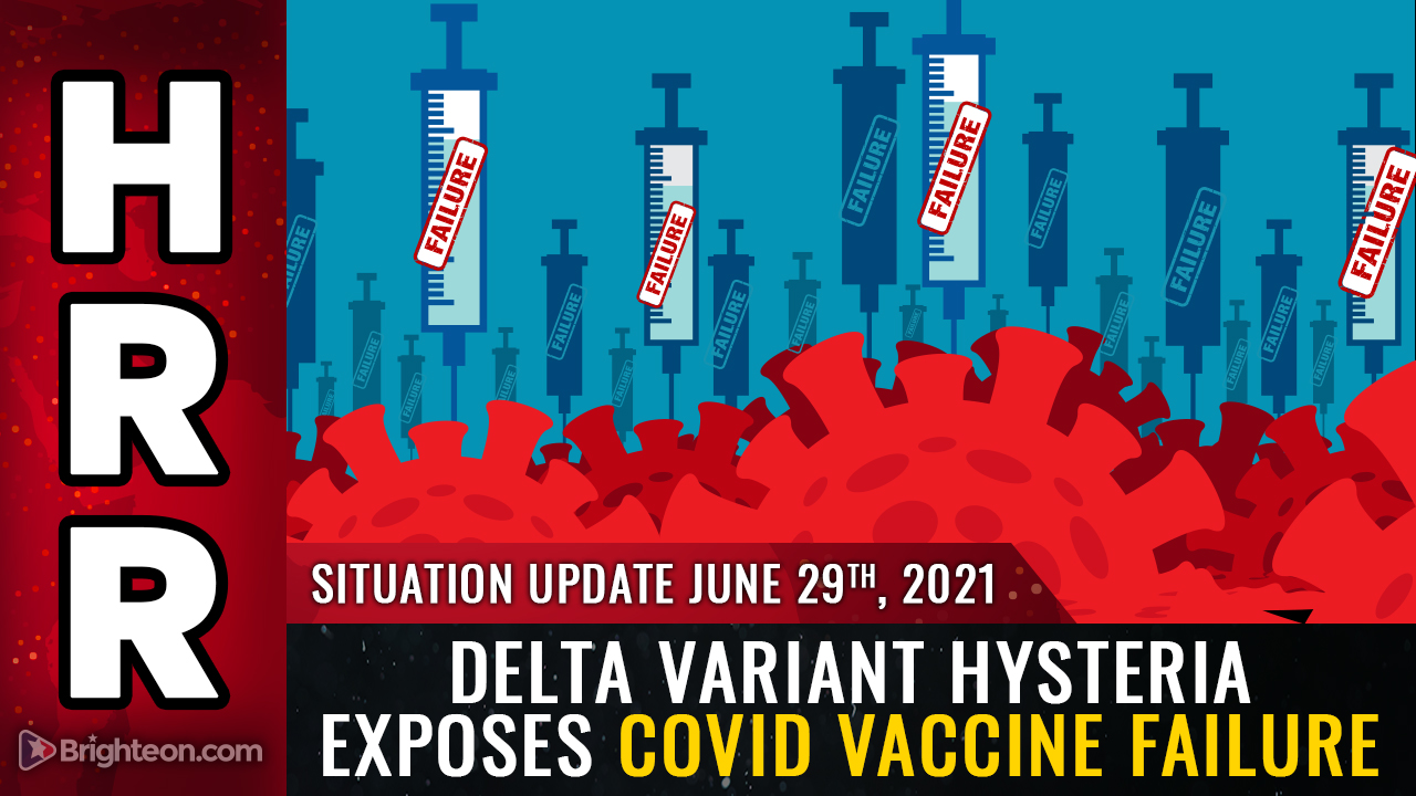DELTA variant hysteria exposes the sobering truth: Covid
vaccines don’t work, and “variants” are pushed as scare stories to
demand more vaccines, mask mandates and destructive
lockdowns 1 DELTA variant hysteria exposes the sobering truth: Covid
vaccines don’t work, and “variants” are pushed as scare stories to
demand more vaccines, mask mandates and destructive
lockdowns 1