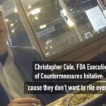 [WATCH] Undercover Video of FDA Executive Admitting COVID-19
Vax Has Lack of Safety Testing for Toddlers, Billions in Profit for
Big Pharma 13